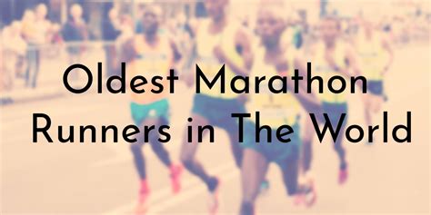 marathon runner mhw|oldest runner in the world.